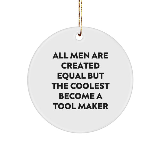 Funny Inspirational Gifts from Tool Makers to Tool Makers, Unique Christmas Unique Gifts for Men - Image 1