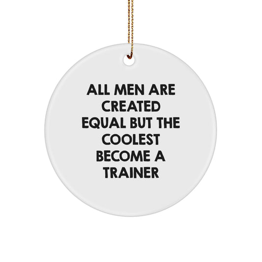 Funny Trainer Gifts from Men for Friends, Unique Circle Ornament Christmas Memorable Present - Image 1