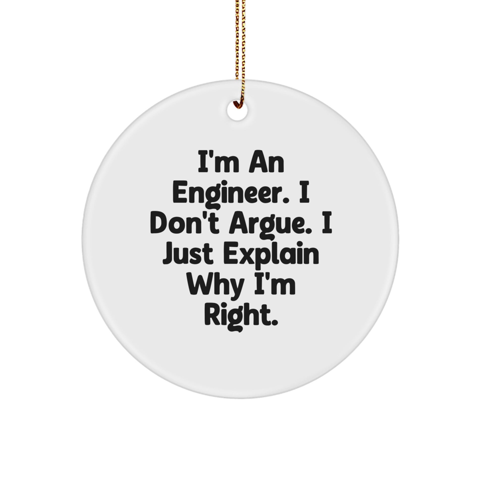 Funny Engineer Circle Ornament, Gifts from Men for Engineer Friends, Christmas Unique Gifts - Image 1