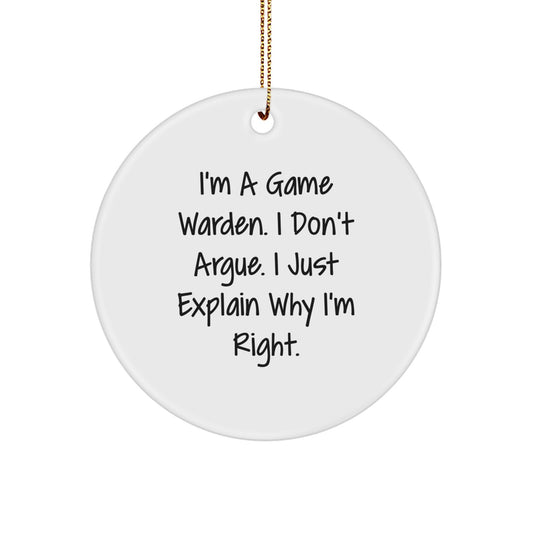Christmas Ornament Game Warden Gift - I Don't Argue, I Just Explain - Image 1