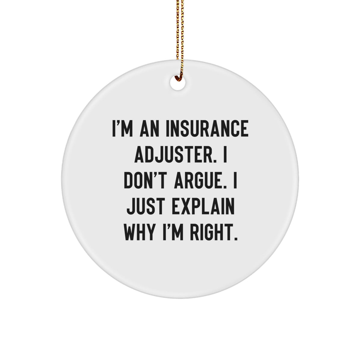 Insurance Adjuster Circle Ornament for Friends Present Christmas Gift - Image 1