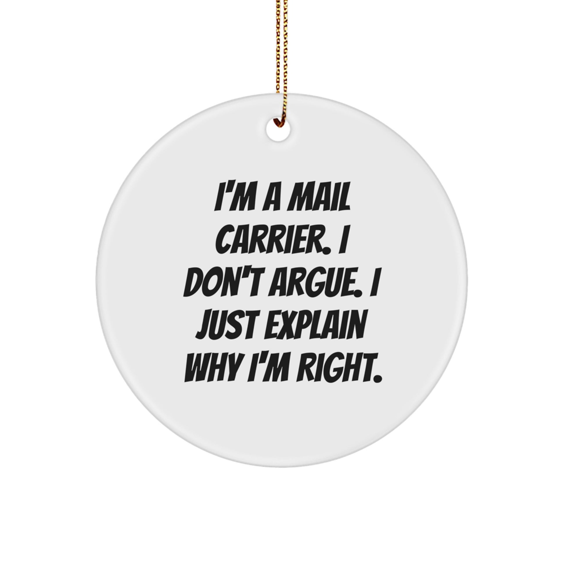 Gifts for Mail Carrier, Funny Quote Circle Ornament, Christmas Unique Gifts from Friends and Family - Image 1