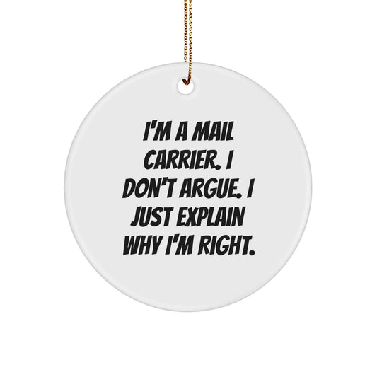 Gifts for Mail Carrier, Funny Quote Circle Ornament, Christmas Unique Gifts from Friends and Family - Image 1