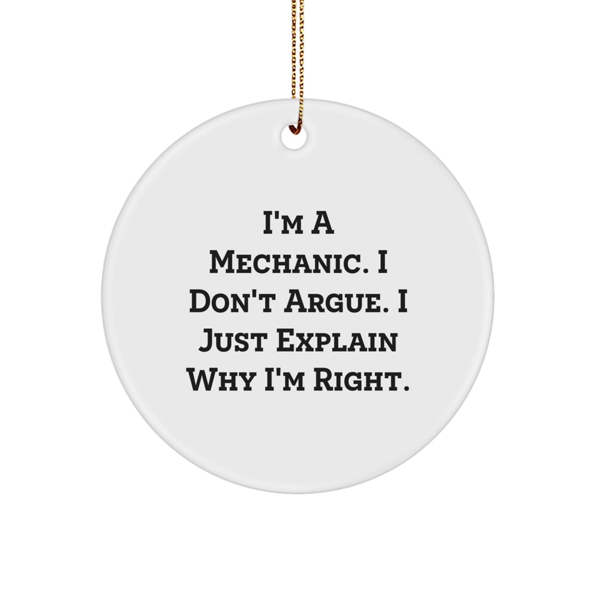 Funny Mechanic Gifts for Men - I'm A Mechanic Gifts, Unique Christmas Unique Gifts from Friends, Mechanic Decorations Circle Ornament, Mechanic Humor Christmas Tree Decor - Image 1