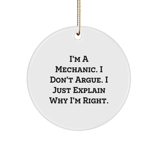 Funny Mechanic Gifts for Men - I'm A Mechanic Gifts, Unique Christmas Unique Gifts from Friends, Mechanic Decorations Circle Ornament, Mechanic Humor Christmas Tree Decor - Image 1