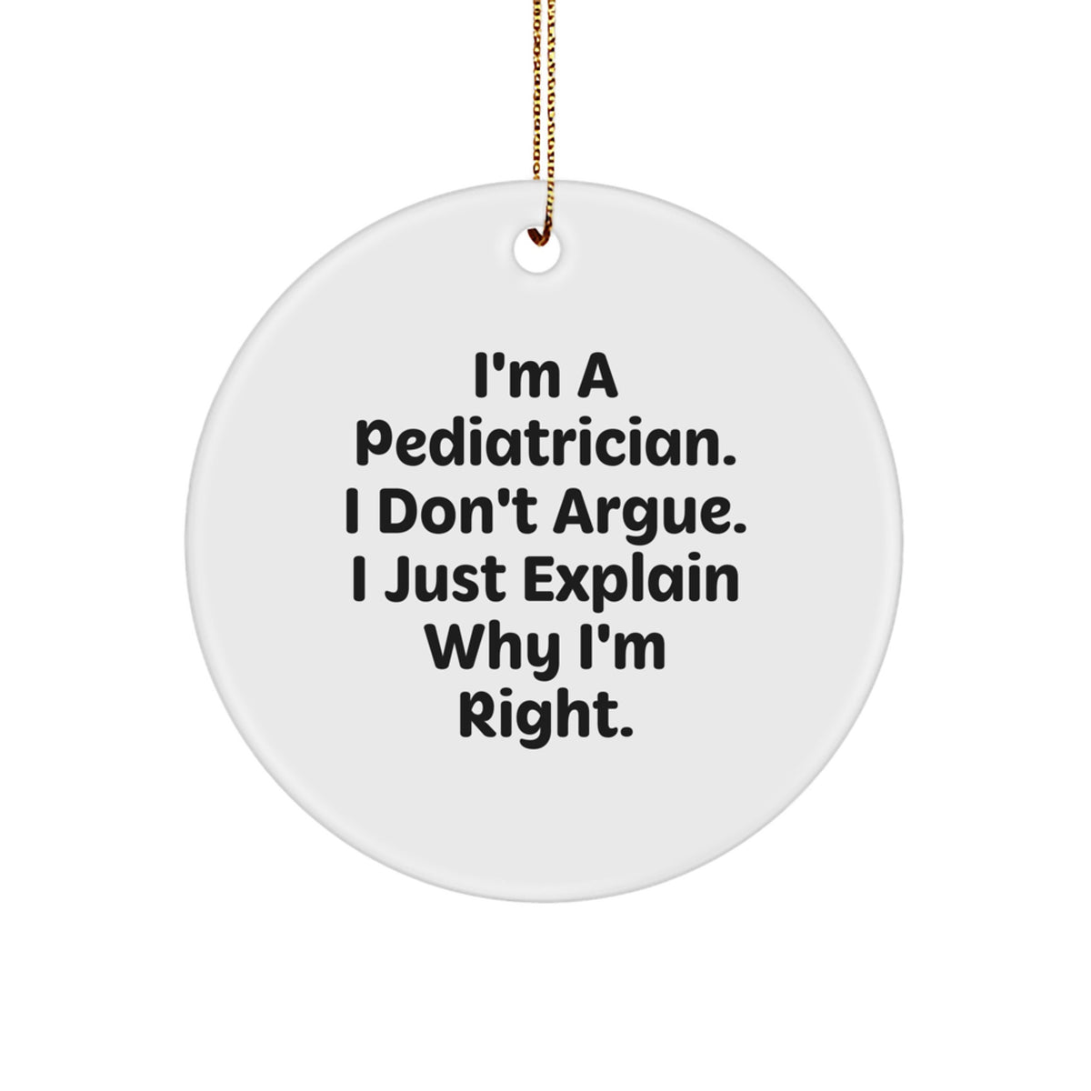 Christmas Gift Pediatrician Circle Ornament - A Surprise for Teens - Image 1