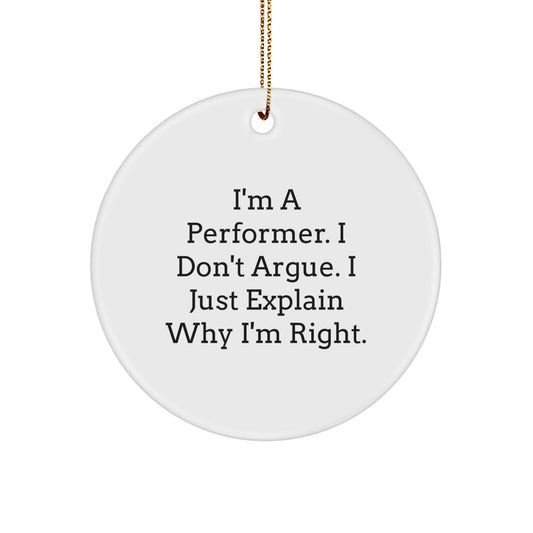 Christmas Ornament Gift for Kids A Funny Performer Saying - Image 1
