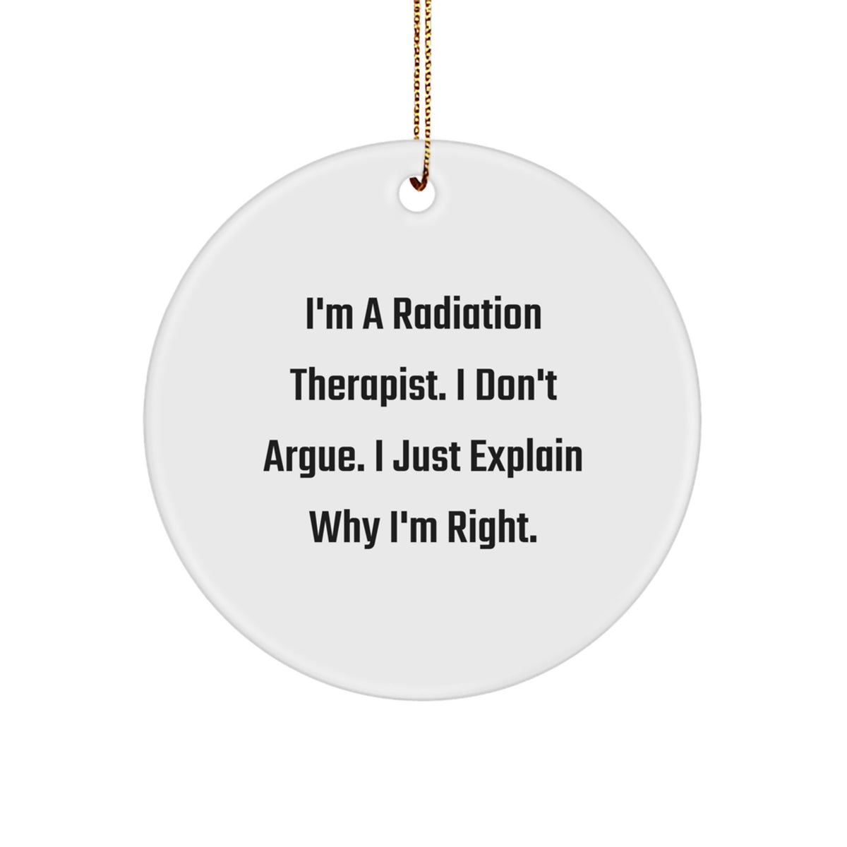 Christmas Ornament Gift for Coworkers - Radiation Therapist Idea, I'm - Image 1
