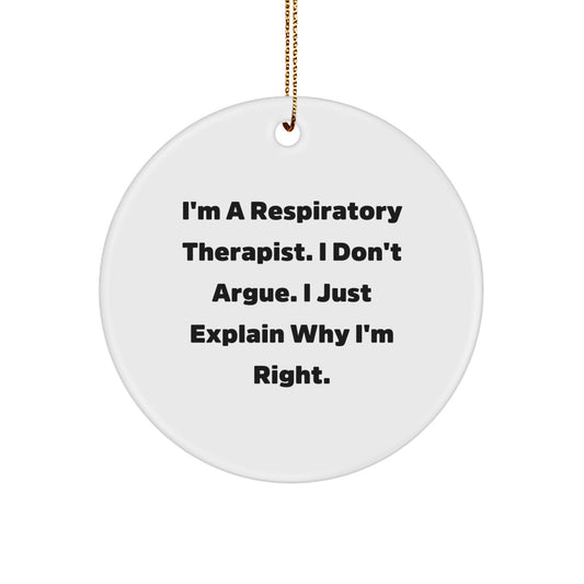 Funny Respiratory Therapist Gifts, Inspirational MDF Circle Ornament with Quote, Gifts from Friends to Respiratory Therapist, Unique Christmas Unique Gifts for Respiratory Therapist Men or Women - Image 1