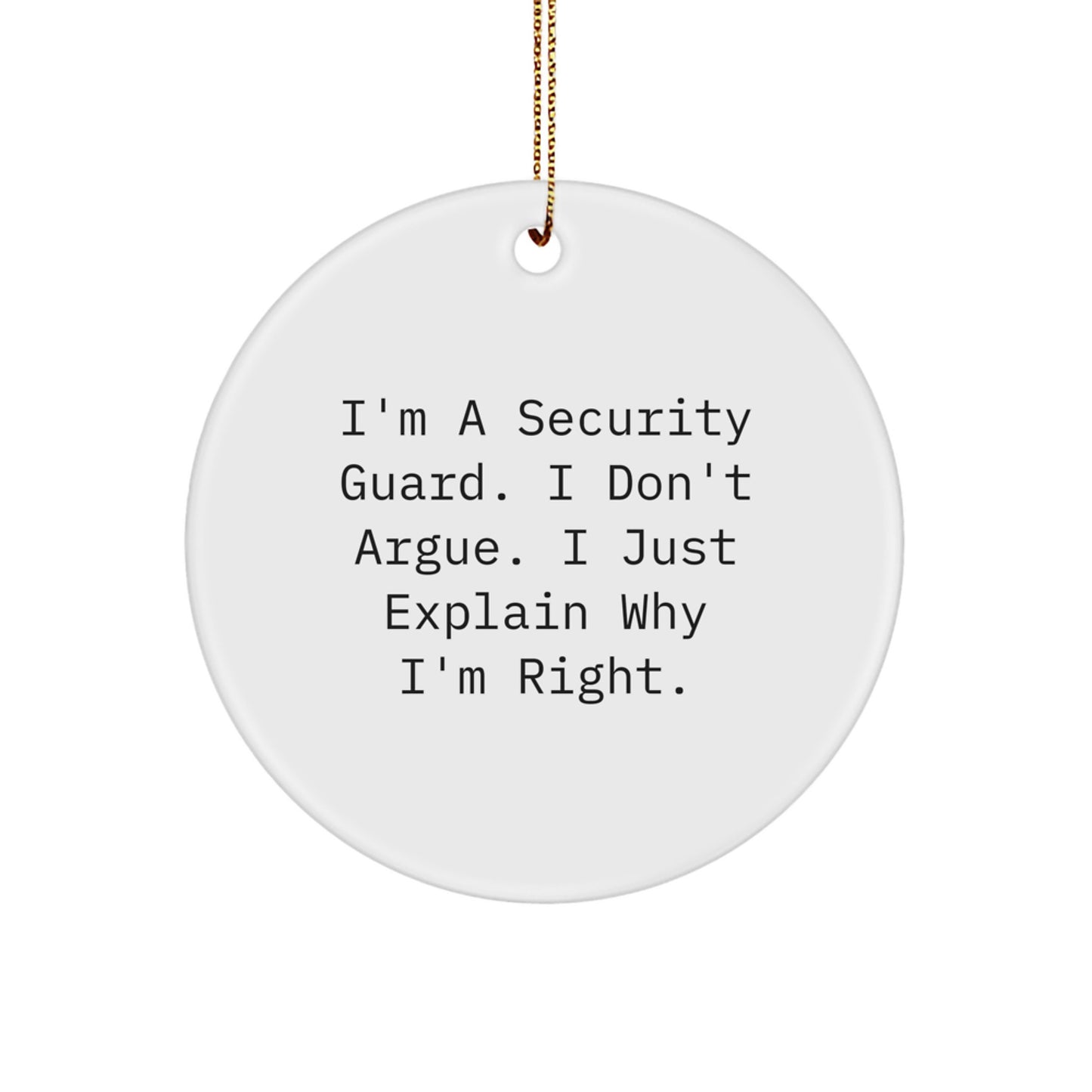 Funny Security Guard Gifts from Men for Security Guard Friends - Security Guard Christmas Unique Ornaments Circle Shaped - Image 1