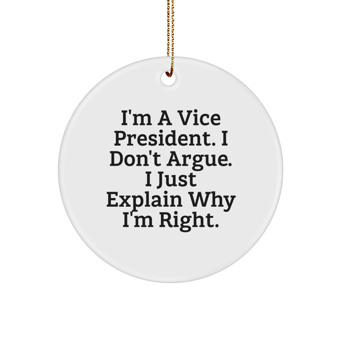 Christmas Ornament Gift Hilarious Vice President Idea for Coworkers - I - Image 1