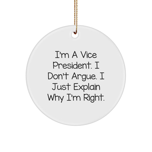 Sarcastic Christmas Ornament Gift for Friends - I'm A Vice President. I - Image 1