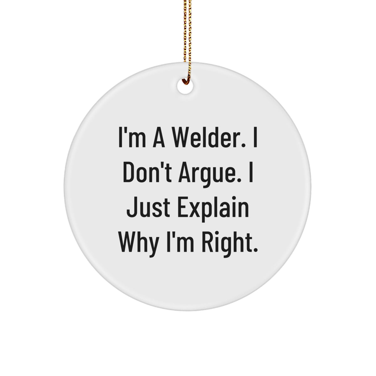 Witty Welder Christmas Ornament Gift for Friends - Novelty Keepsake - Image 1