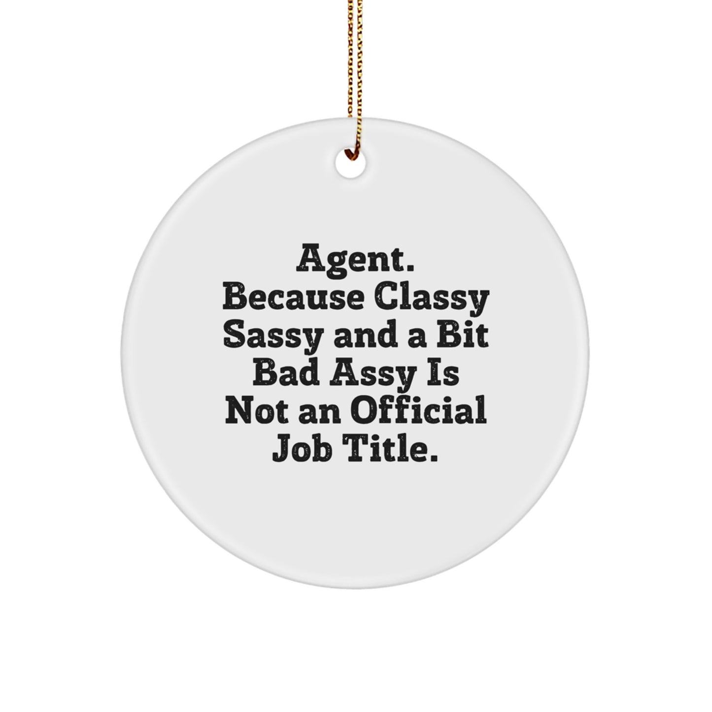 Funny Agent Quote Circle Ornament Gifts from Men for Agent, Unique Christmas Unique Gifts for Agent, Agent Circle Ornament Quote Gifts for Office - Image 1