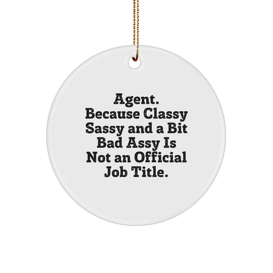 Funny Agent Quote Circle Ornament Gifts from Men for Agent, Unique Christmas Unique Gifts for Agent, Agent Circle Ornament Quote Gifts for Office - Image 1