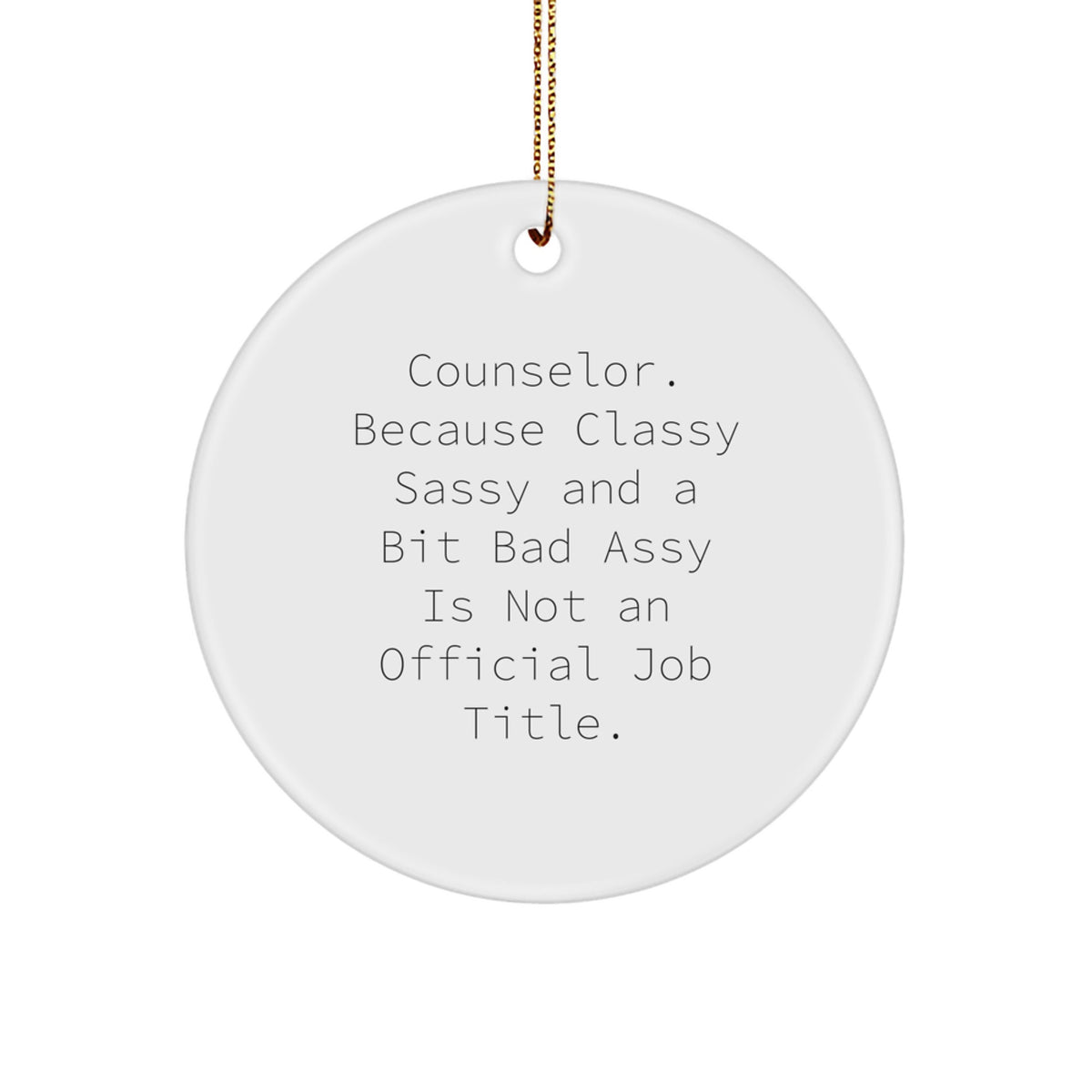 Counselor Christmas Ornament Gift for Family - Treasure Classy Sassy - Image 1