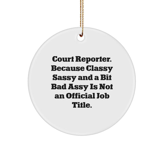 Funny Court Reporter Gifts from Family - Court Reporter Christmas Unique Gifts for Women - Court Reporter Humor Circle Ornament with Gold Cord - Image 1