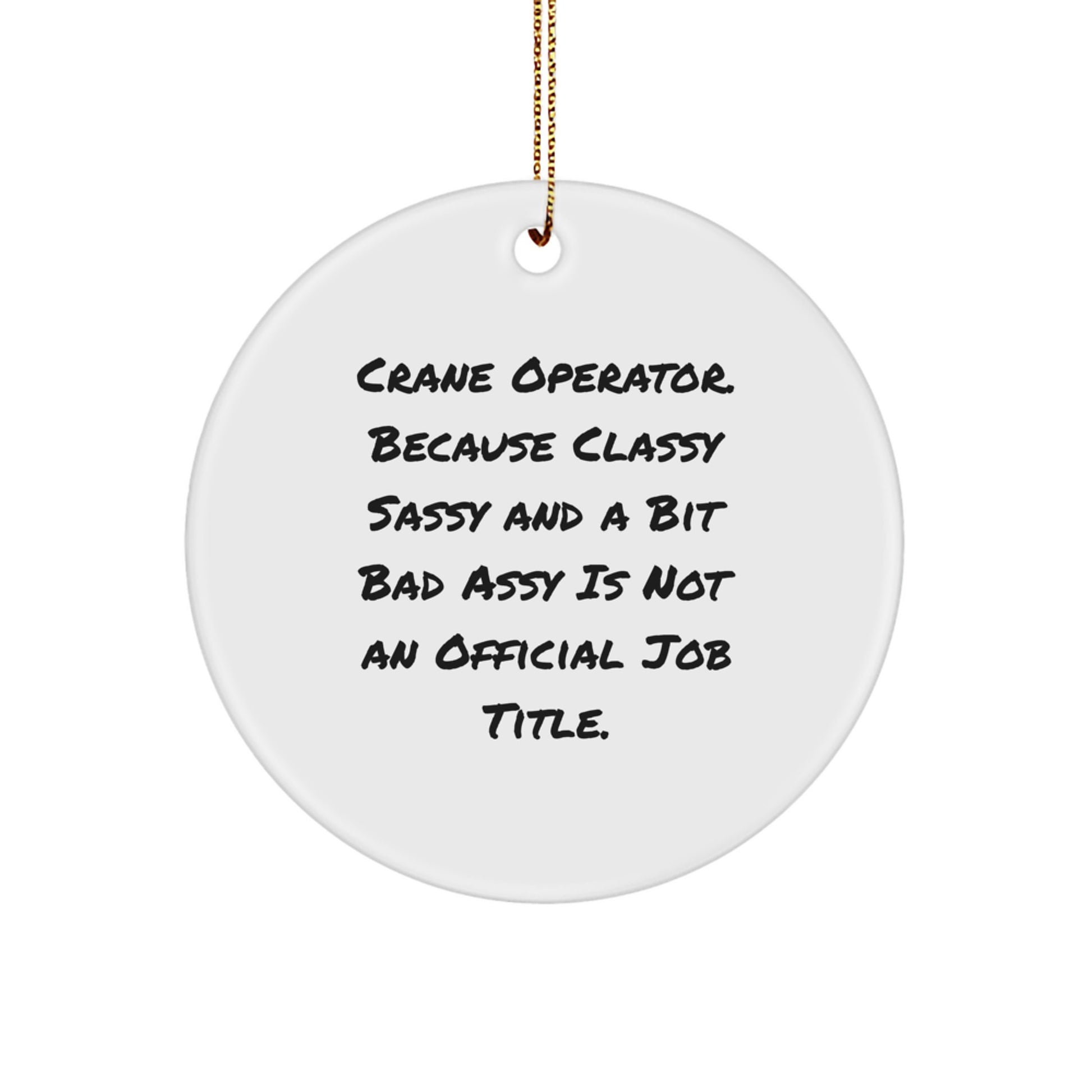 Crane Operator Gifts from Friends for Men, Funny Crane Operator Circle Ornament for Christmas Unique Gifts - Image 1