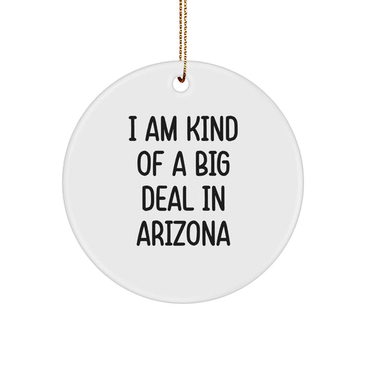 Arizona Circle Ornament Funny Quote Gifts for Friends from Arizona - Image 1