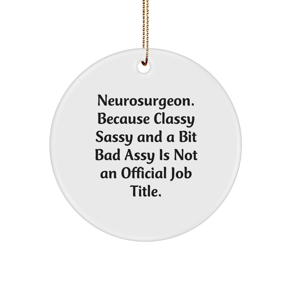 For Him Neurosurgeon Keepsake Christmas Ornament White Circle Gift - Image 1