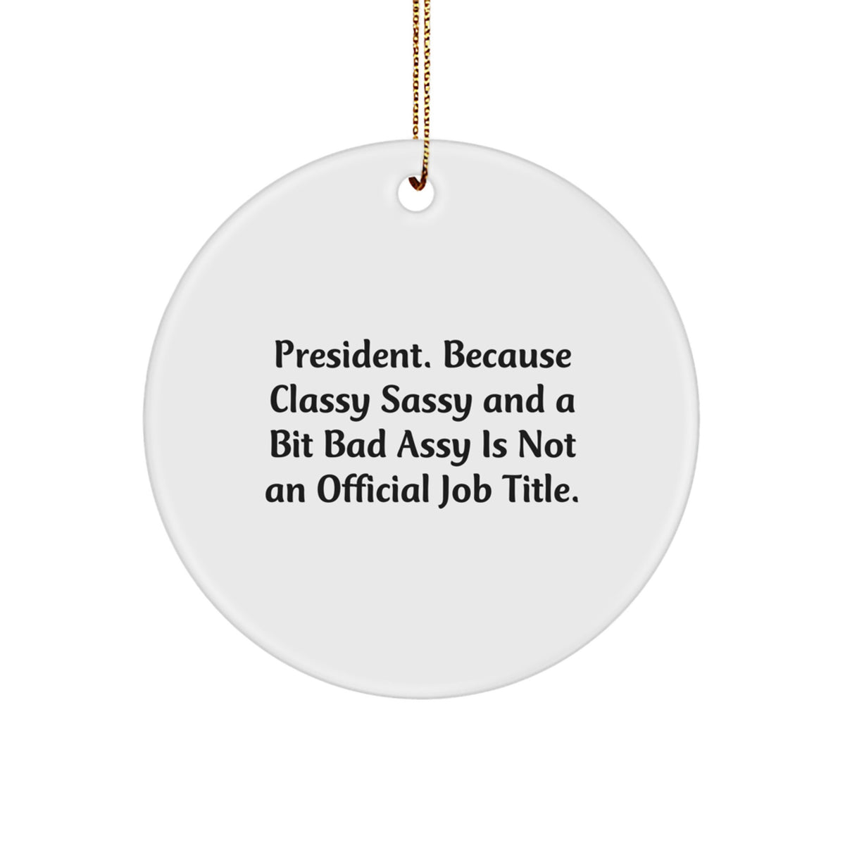 President Circle Ornament Christmas Gift for Coworkers Idea - Image 1