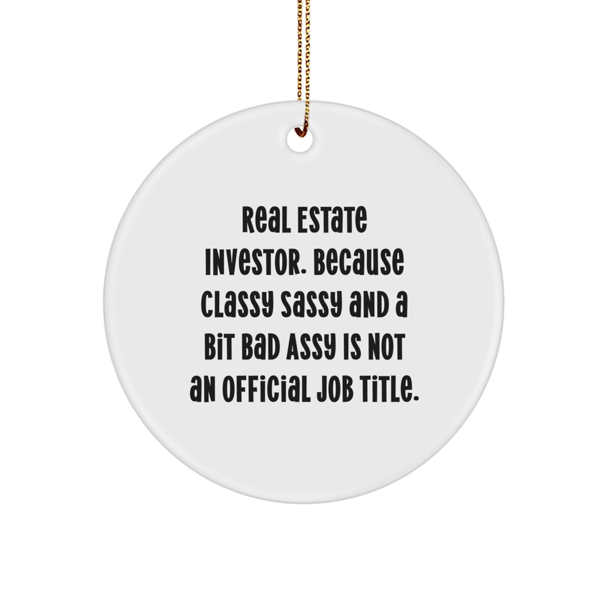 Unique Circle Ornament Gifts for Real Estate Investor, Funny Quote, Christmas Decorations for Family, Friends, Coworkers, Men, Women - Image 1