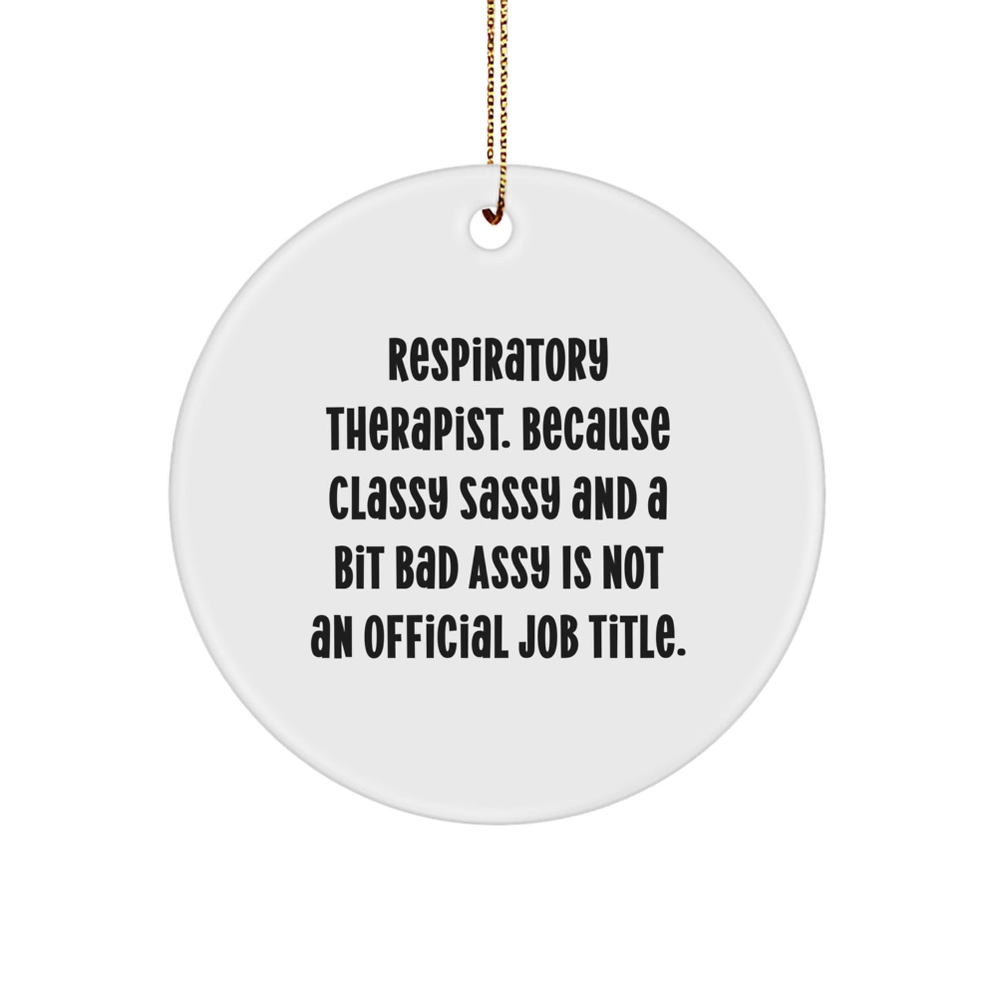 Funny Respiratory Therapist Christmas Circle Ornament Gifts from Friends, Unique Inspirational Decorations for Respiratory Therapist Men Women Coworkers Family - Image 1