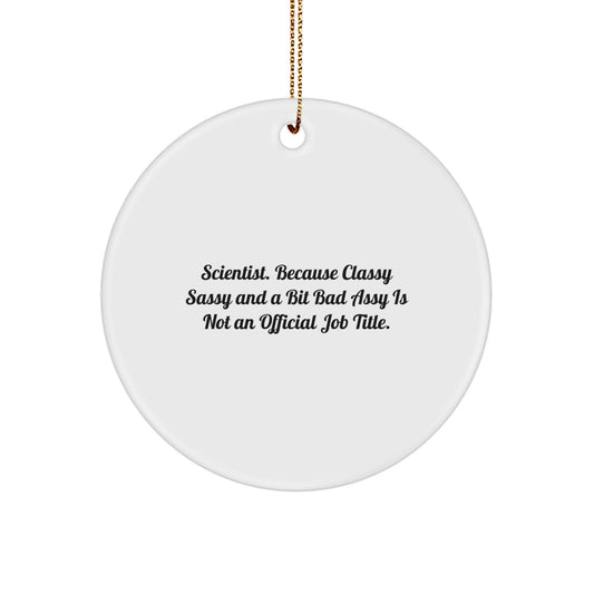Christmas Ornament Gift for Family Scientist - Classy, Sassy, Treasure - Image 1