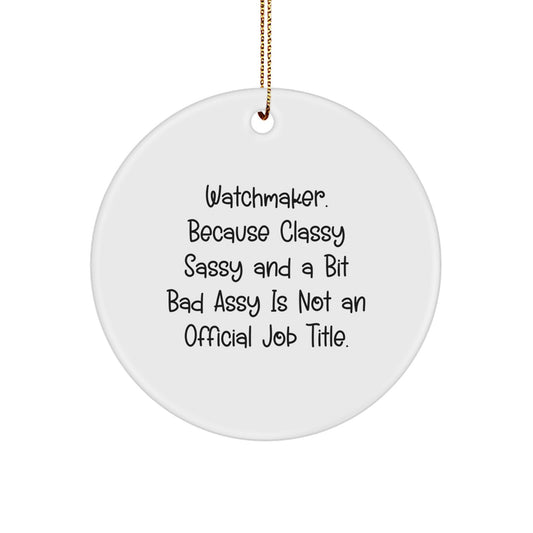 Unique Watchmaker Christmas Circle Ornament Gifts for Men from Friends - Image 1