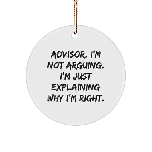 Funny Advisor Christmas Unique Gifts, Gift for Advisor Friends, Advisor Quote Circle Ornament with Gold Cord - Image 1