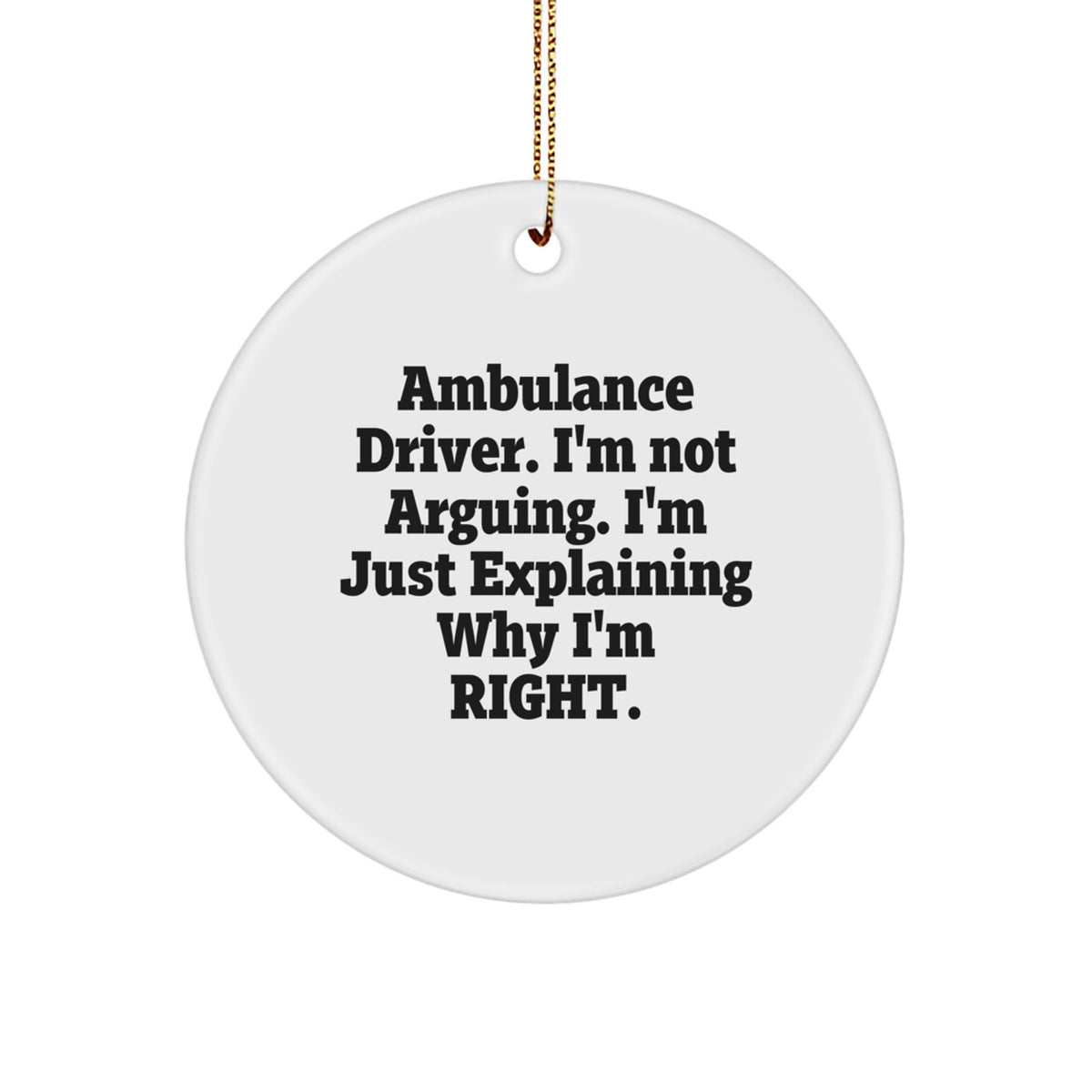 Christmas Ornament Gift for Coworkers - Ambulance Driver. I'm Just - Image 1