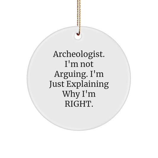Funny Archeologist Circle Ornament Gifts from Friends for Archeologist Men, Archeologist, Christmas Unique Gifts - Image 1