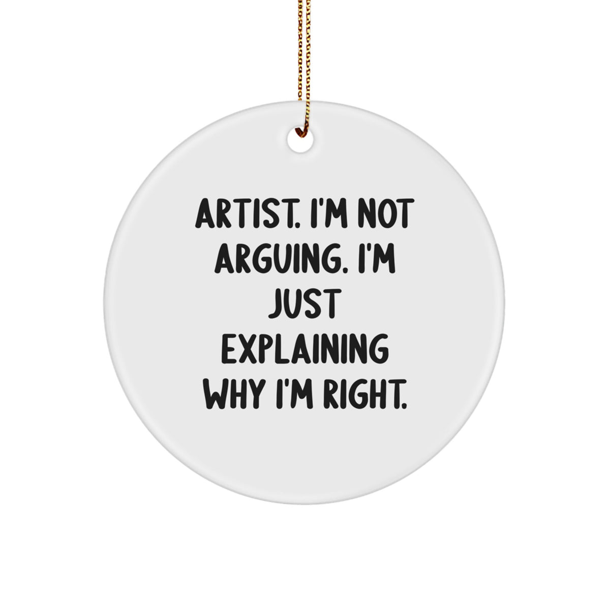 Sassy Artist Christmas Ornament for Friends Gift – Novelty Durable MDF - Image 1