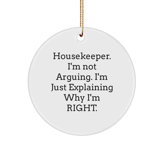 Funny Housekeeper Quotes Circle Ornaments Gifts from Family to Housekeeper, Housekeeper Love, Christmas Unique Gifts - Image 1
