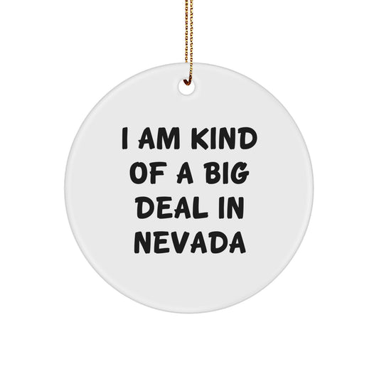Nevada Circle Ornament Funny Quote Gift from Friends to Family for Christmas - Image 1