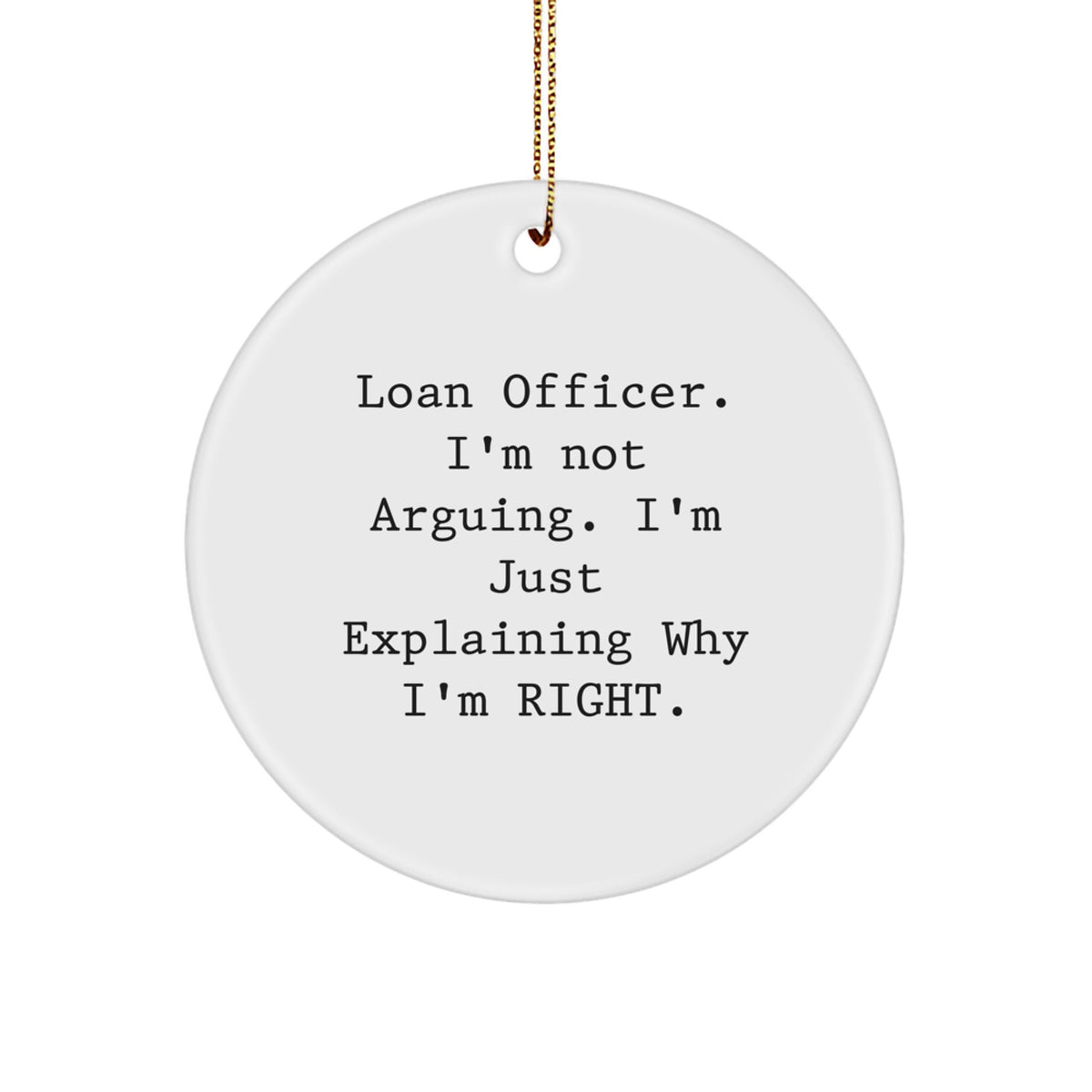 Witty Loan Officer Novelty Christmas Ornament for Friends Gift - Image 1