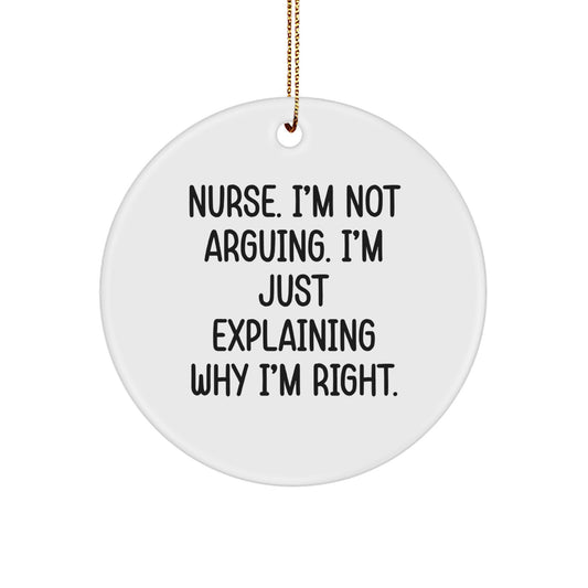 Nurse Gifts from Friends - Funny Quote Circle Ornament for Christmas Decor - Gifts for Nurses - Image 1