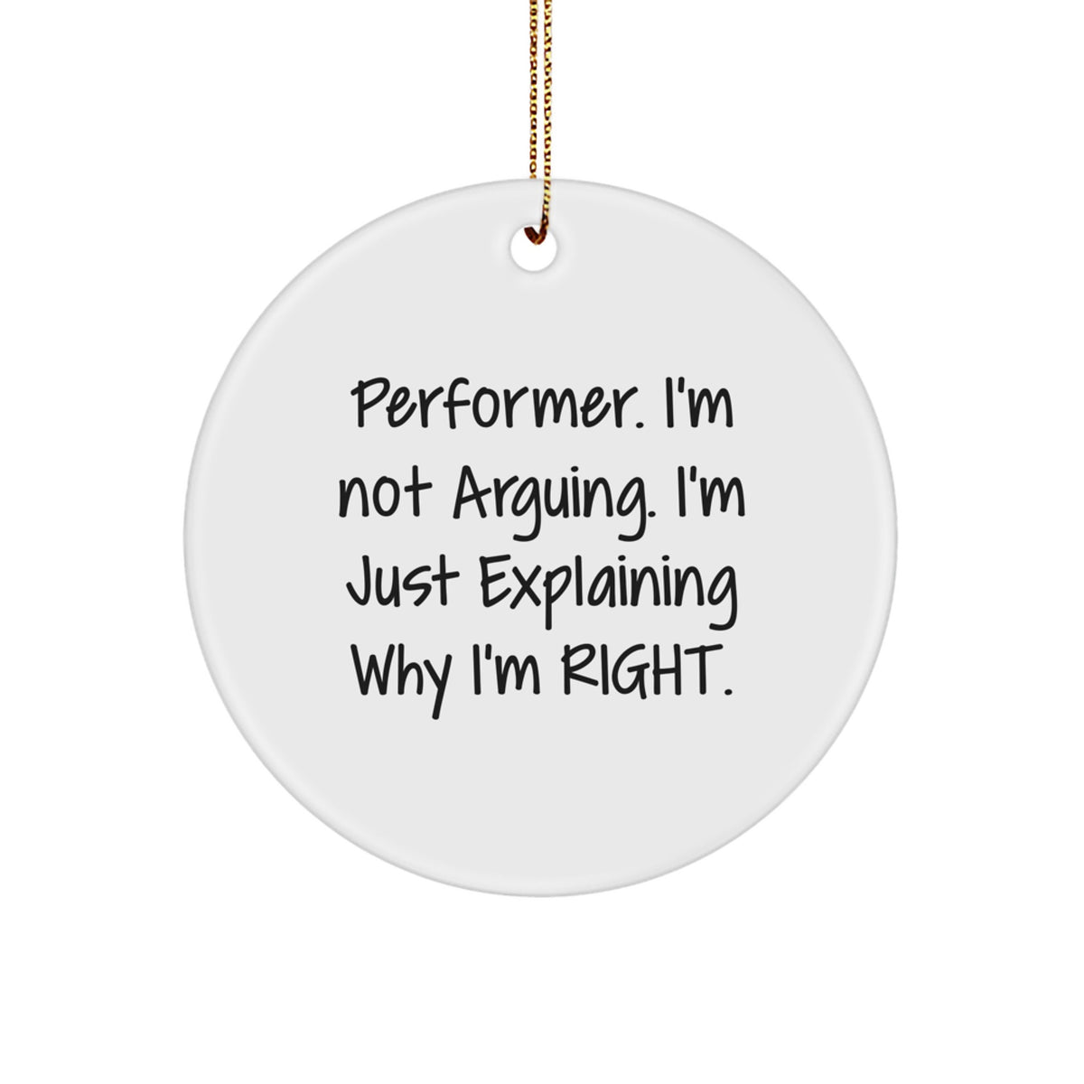 Christmas Gift for Her Performer Keepsake Ornament Present I'm Not - Image 1