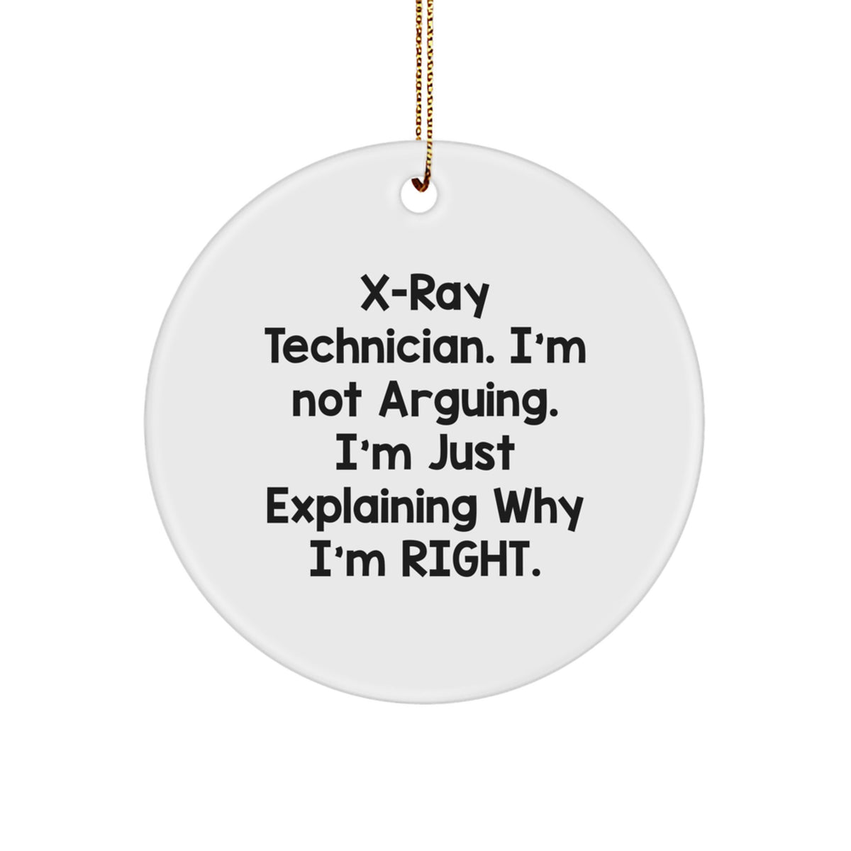 Playful X-Ray Technician Circle Ornament for Friends Christmas Unique Gift - Image 1