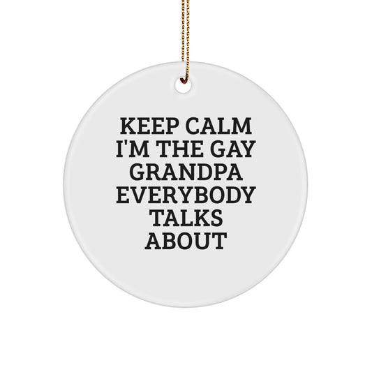 Christmas Gift Keep Calm, I'm The Gay Grandpa Everybody Talks About - Image 1