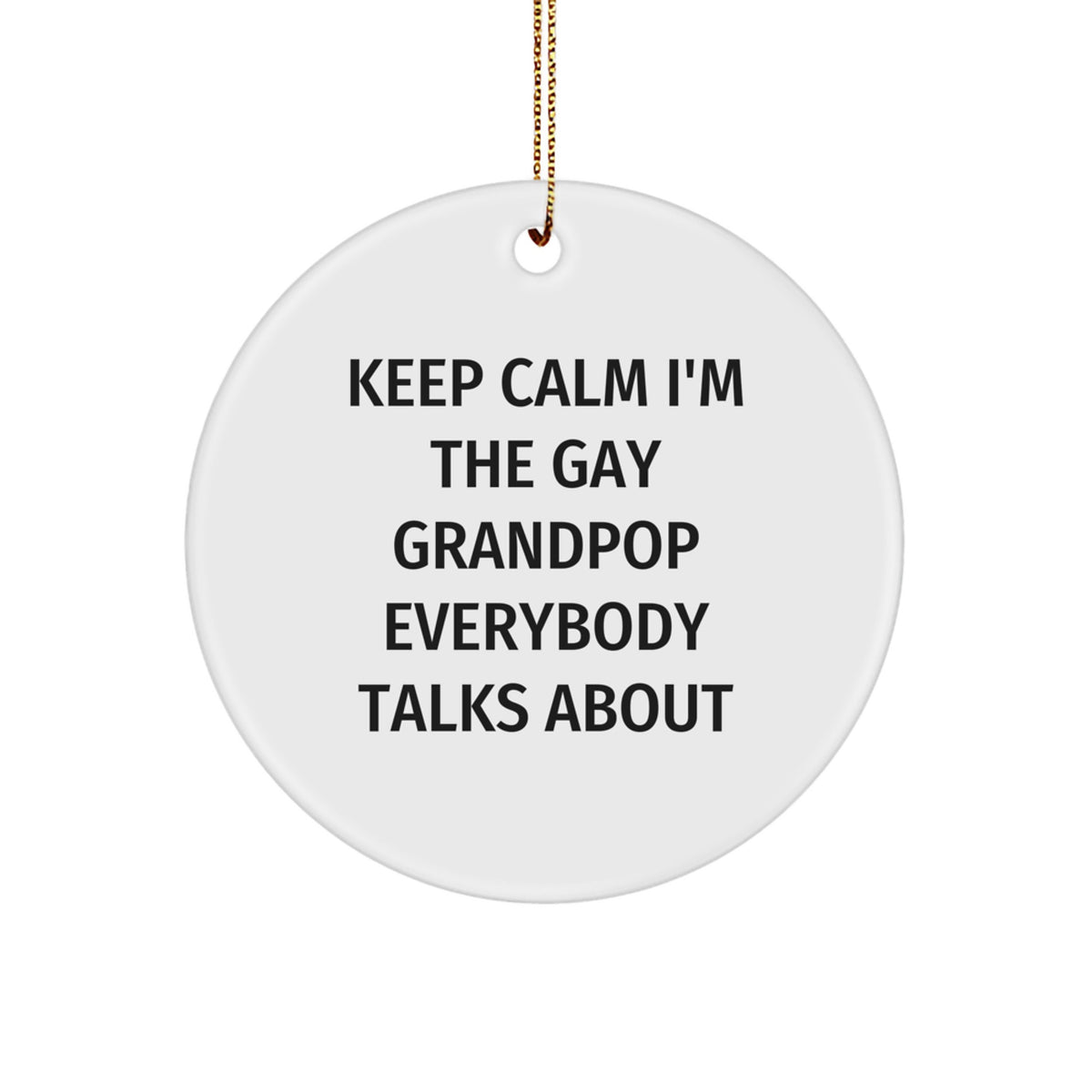 Gay Grandpop Christmas Ornament Gift - Keep Calm, Favorite for Kids - Image 1