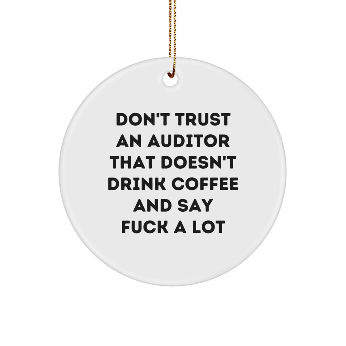 Collectible Christmas Ornament for Neighbors - Funny Auditor Gift - Image 1