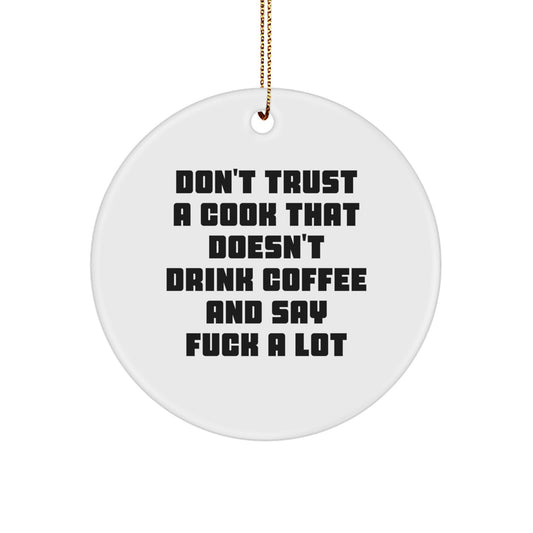 Sarcastic Cook Christmas Ornament Gift for Friends - Novelty Holiday - Image 1