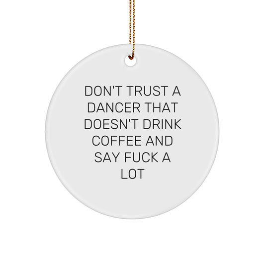 Christmas Ornament Gift Dancer's Witty Saying Idea for Coworkers - Image 1