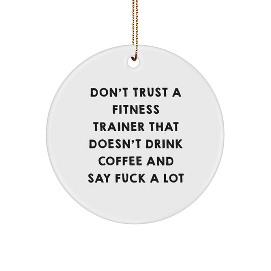 Funny Fitness Trainer Gifts: Don't Trust A Trainer That Doesn't Drink Coffee Gifts from Friends for Christmas - Image 1