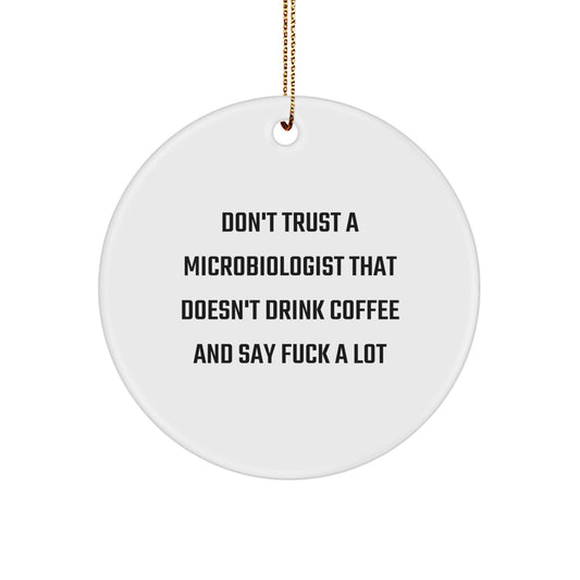 Microbiologist Christmas Ornament for Him Gift Don't Trust a - Image 1