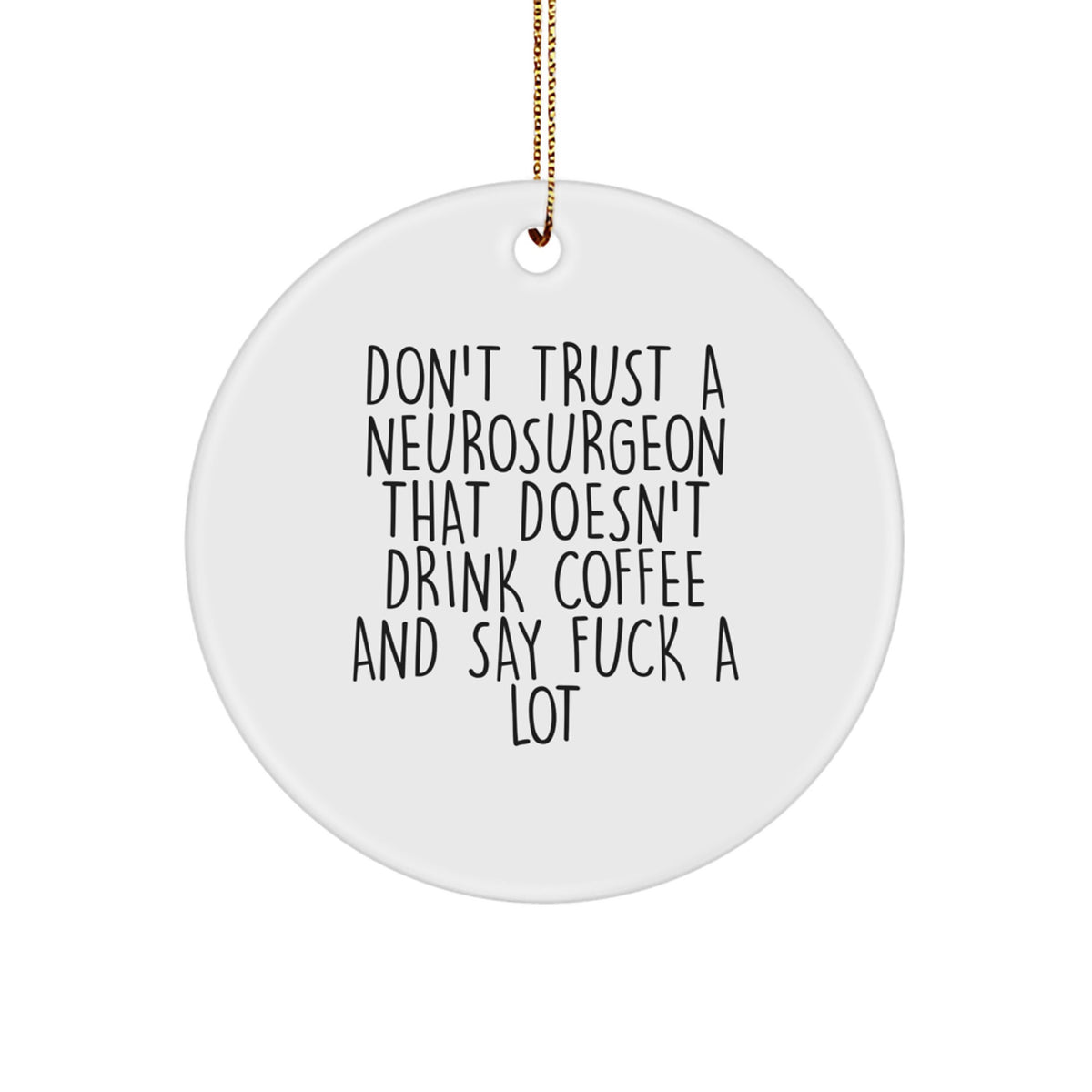 Neurosurgeon Circle Ornament Keepsake for Kids Treasure Christmas Gift - Image 1