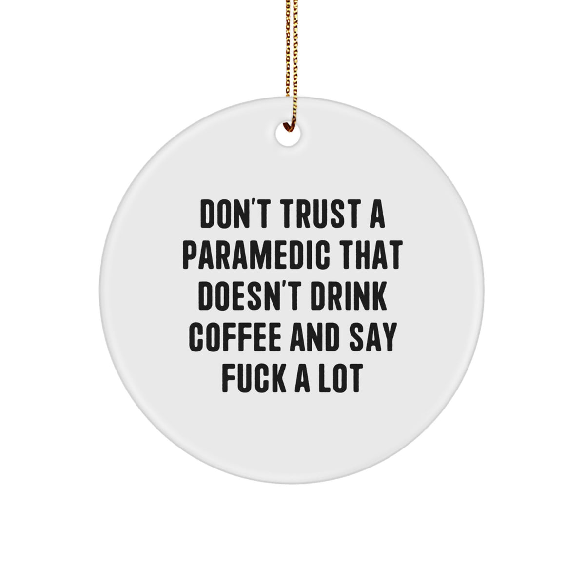 Rescue Worker Circle Ornament Coffee Only Gift for Neighbors Collectible - Image 1