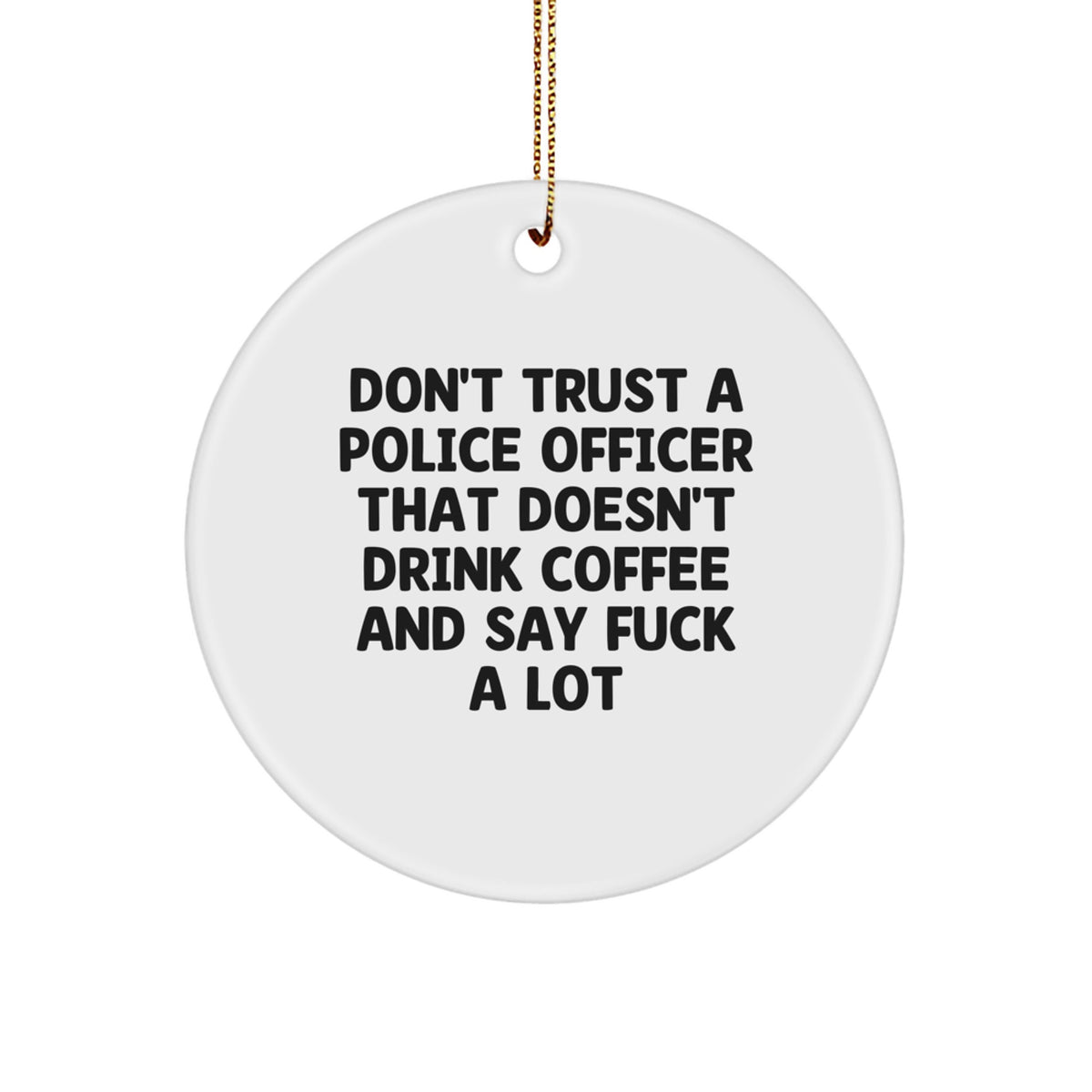 Police Officer Christmas Ornament Humorous Novelty Gift for Friends - Image 1