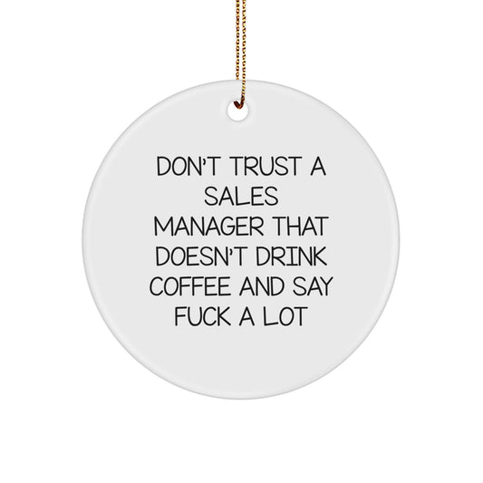 Christmas Unique Gift Don't Trust a Sales Manager Coffee Present for Her - Image 1